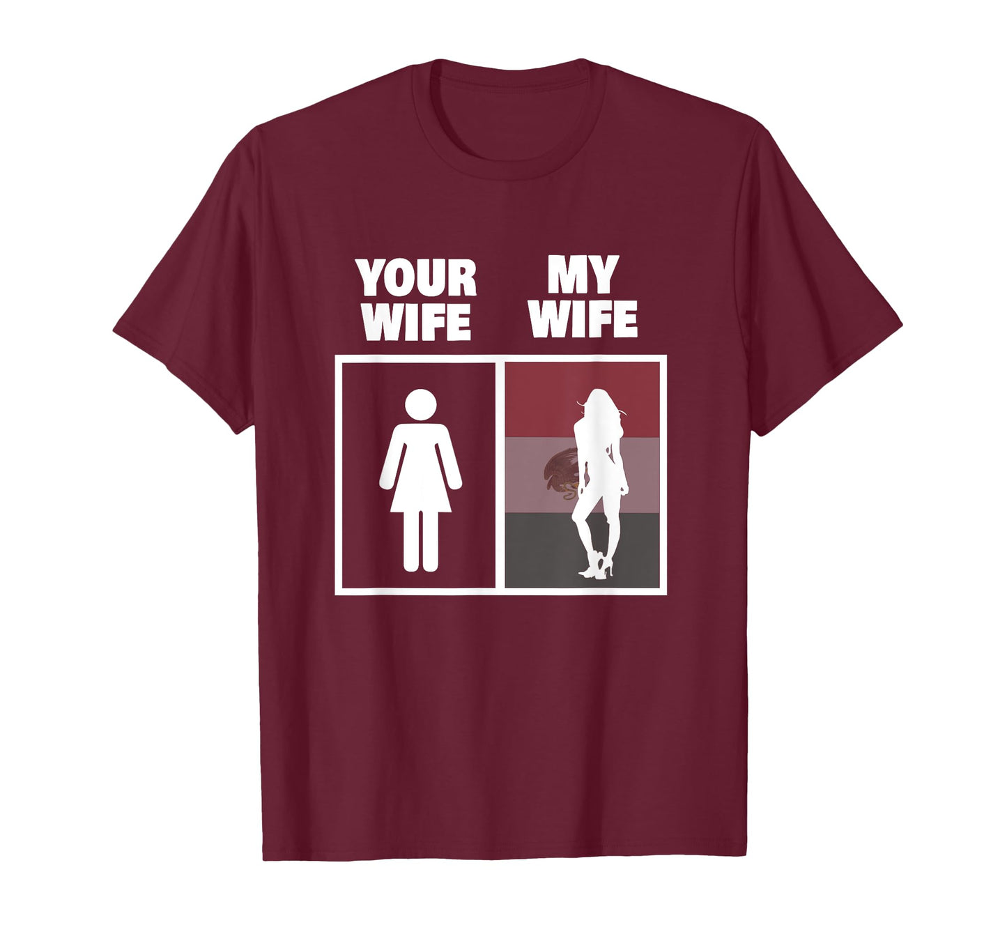 My Mexican Wife is Hotter Than Yours Funny Latina Girls Tee