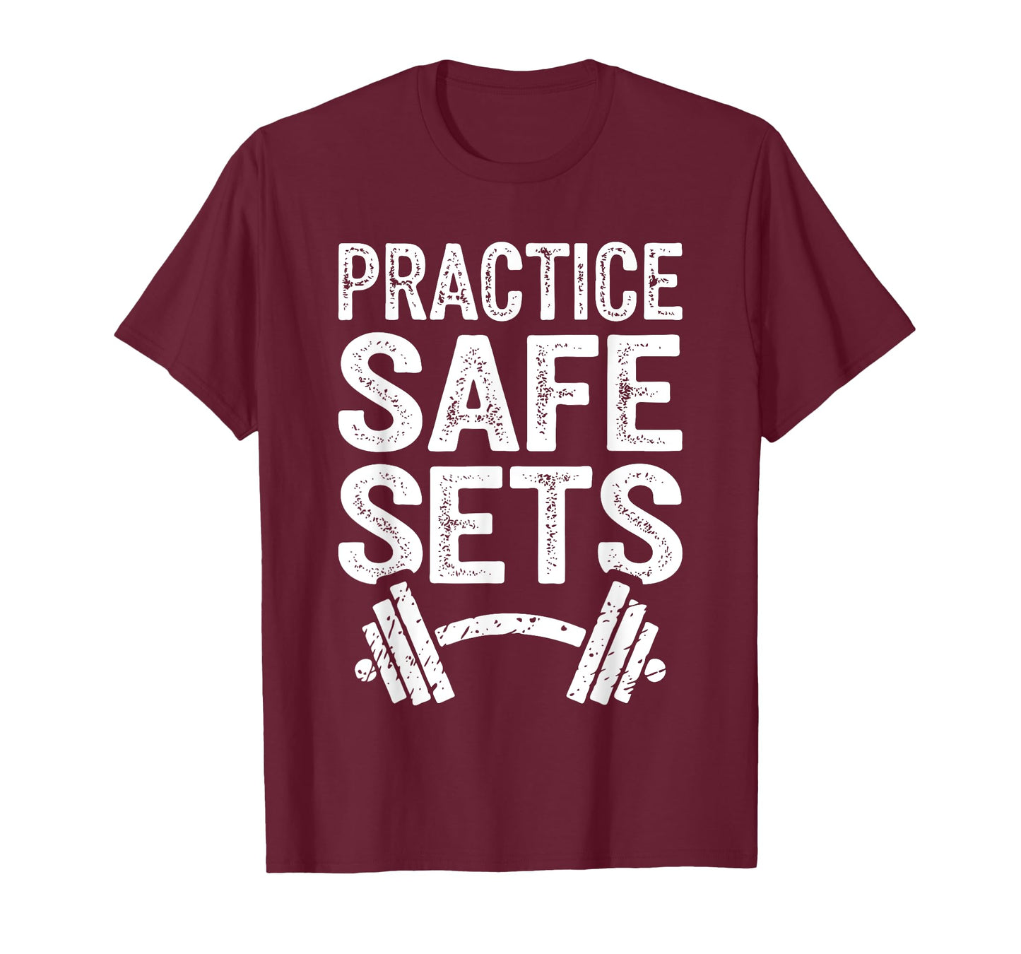 Practice Safe Sets Shirt Men Women Funny Weight Lifting Gym T-Shirt