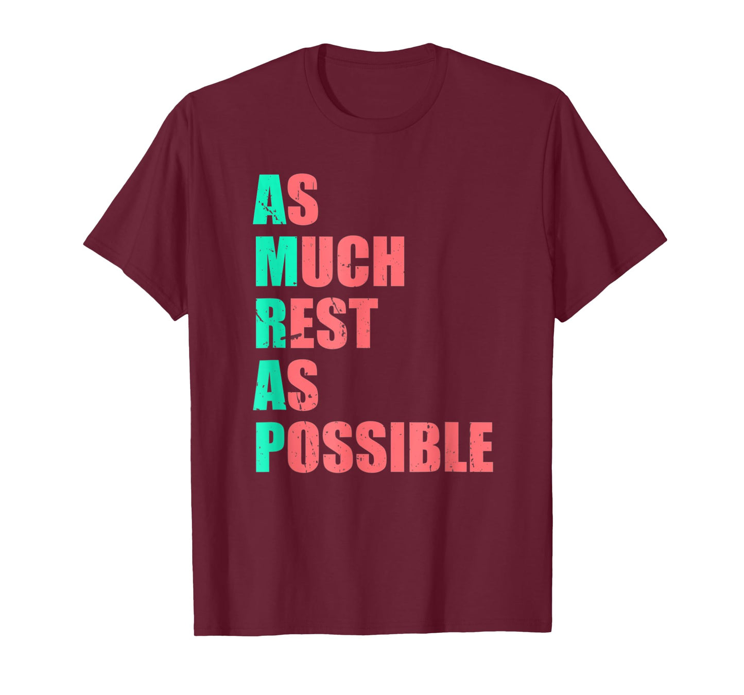 As Much Rest As Possible AMRAP Funny Trendy T-Shirt
