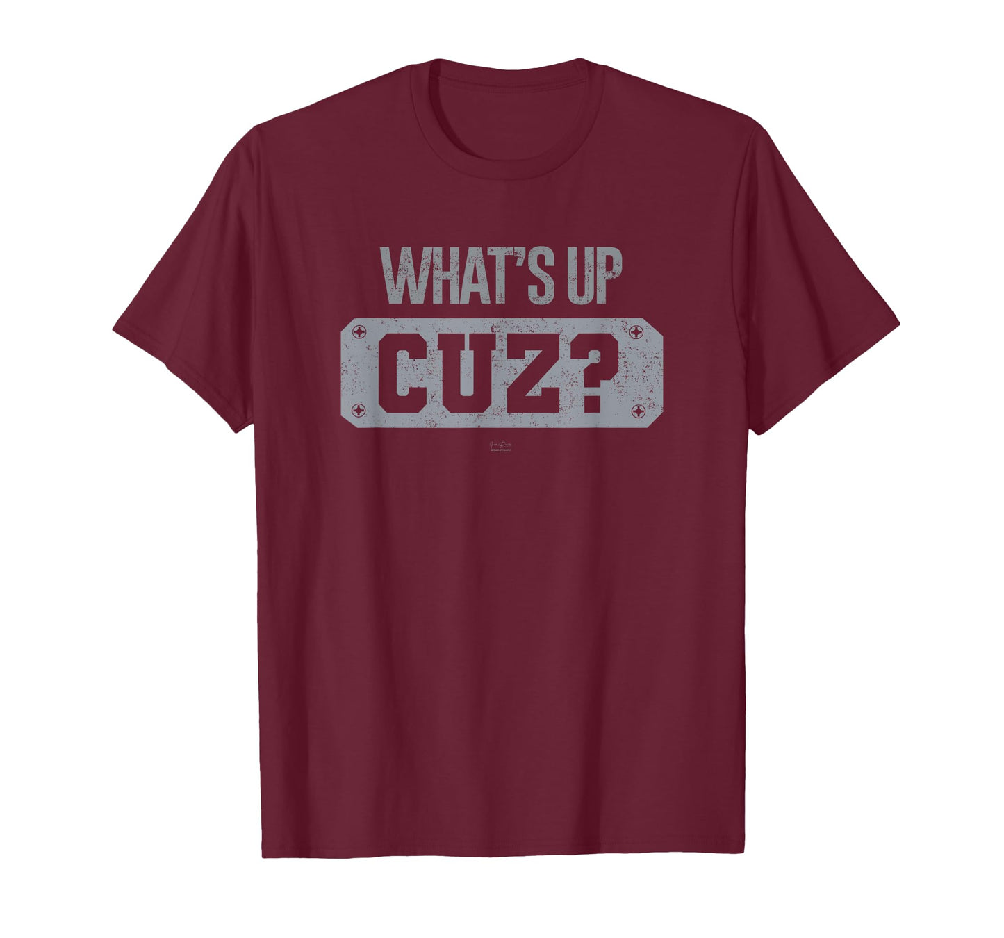 Funny What's Up Cuz? Men Women Kids Novelty Family T-Shirt