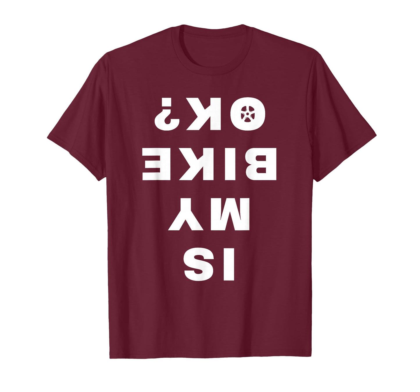 Is My Bike OK Funny Vintage Cycling Cyclist T-Shirt