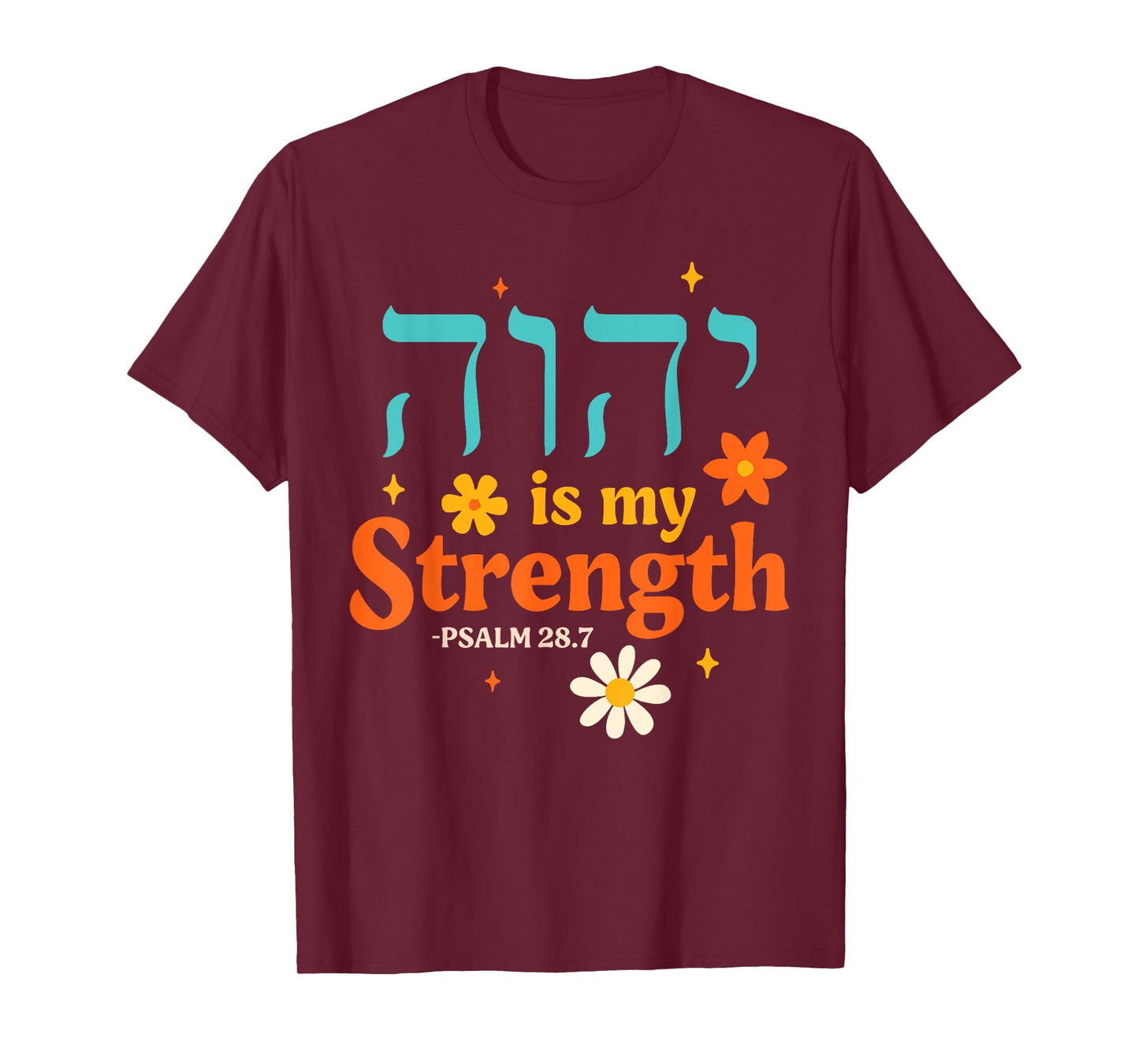 Jewish Yeshua Yahweh Hebrew Israelite YHWH Is My Strength T-Shirt