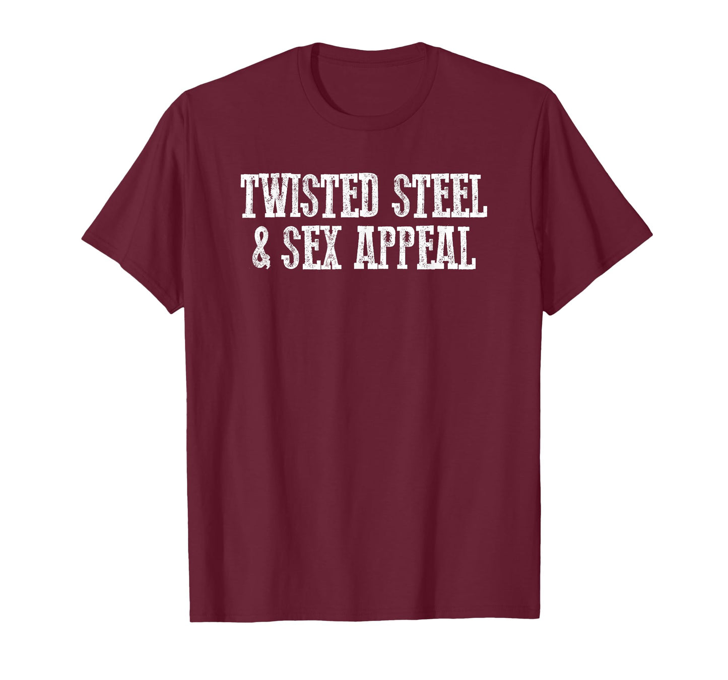 TWISTED STEEL & SEX APPEAL Funny Dad Bod's Workout Men's T-Shirt