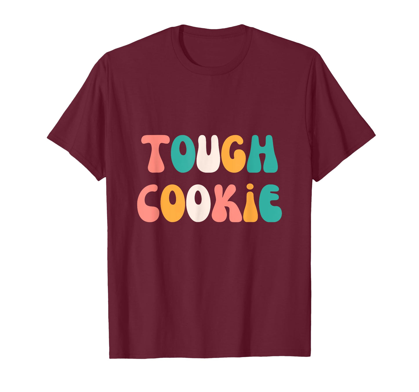 Tough Cookie Cute Strong Stylish Graphic T-Shirt T-Shirt