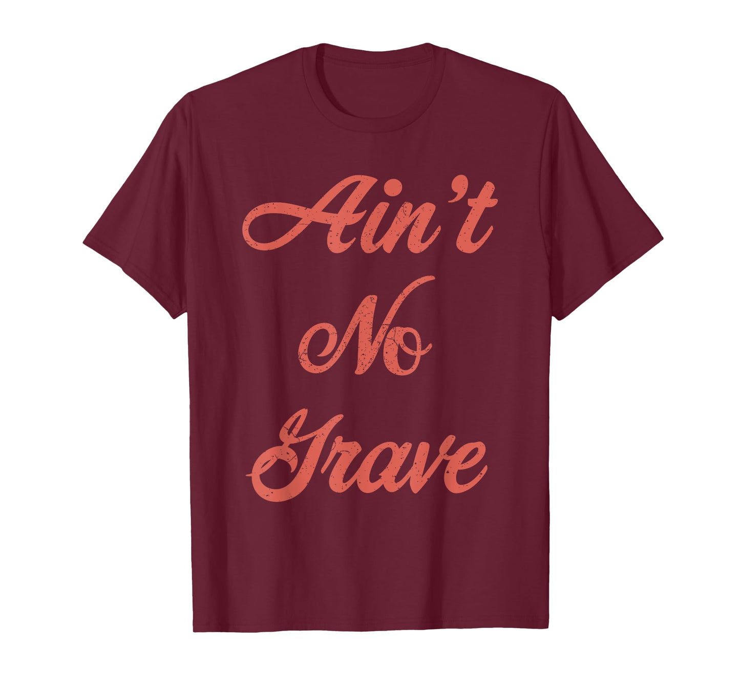 Ain't No Grave Matthew 28 6 Christian Scripture Quote T-Shirt