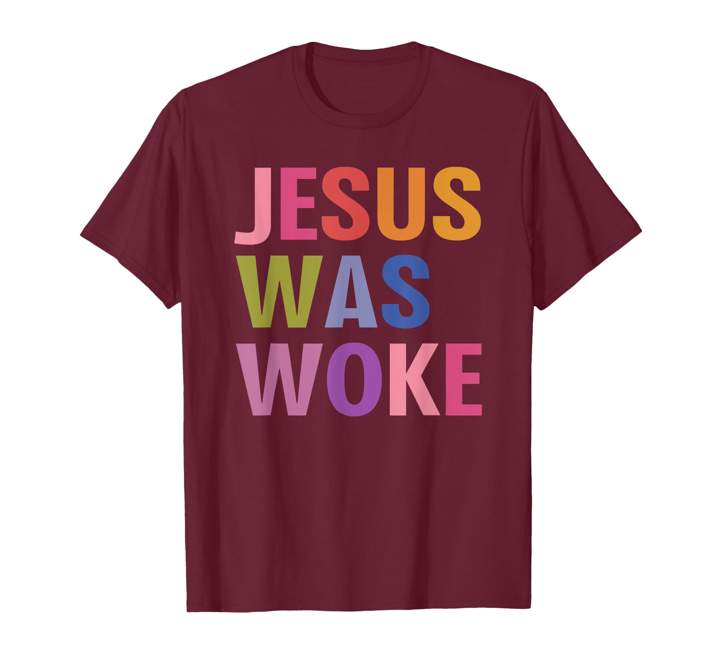 jesus was woke T-Shirt