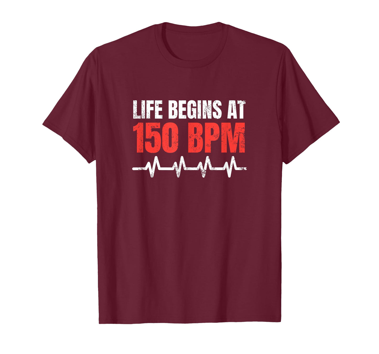 Life begins at 150 BPM Hardstyle Rawstyle Merchandise T-Shirt
