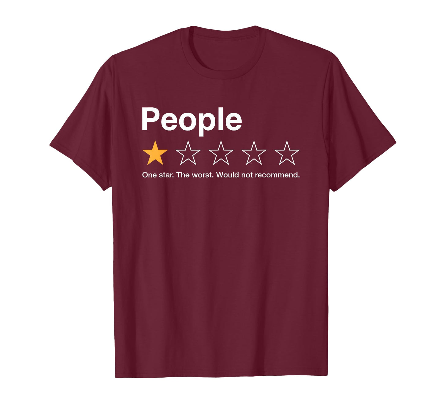 People One Star Rating Would Not Recommend Introvert T-Shirt