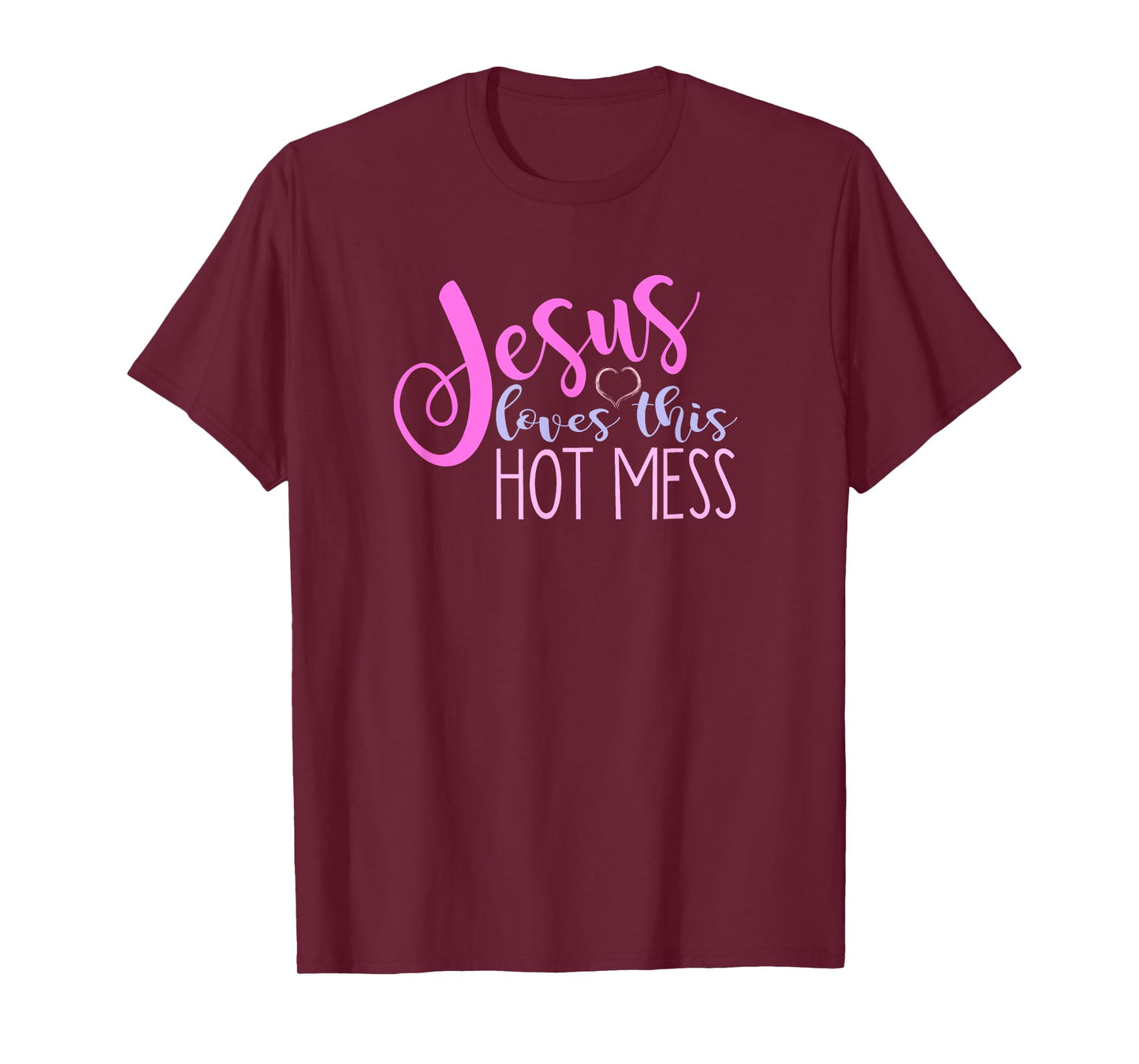 Jesus Loves This Hot Mess Shirt Women Girls Christian Saying T-Shirt