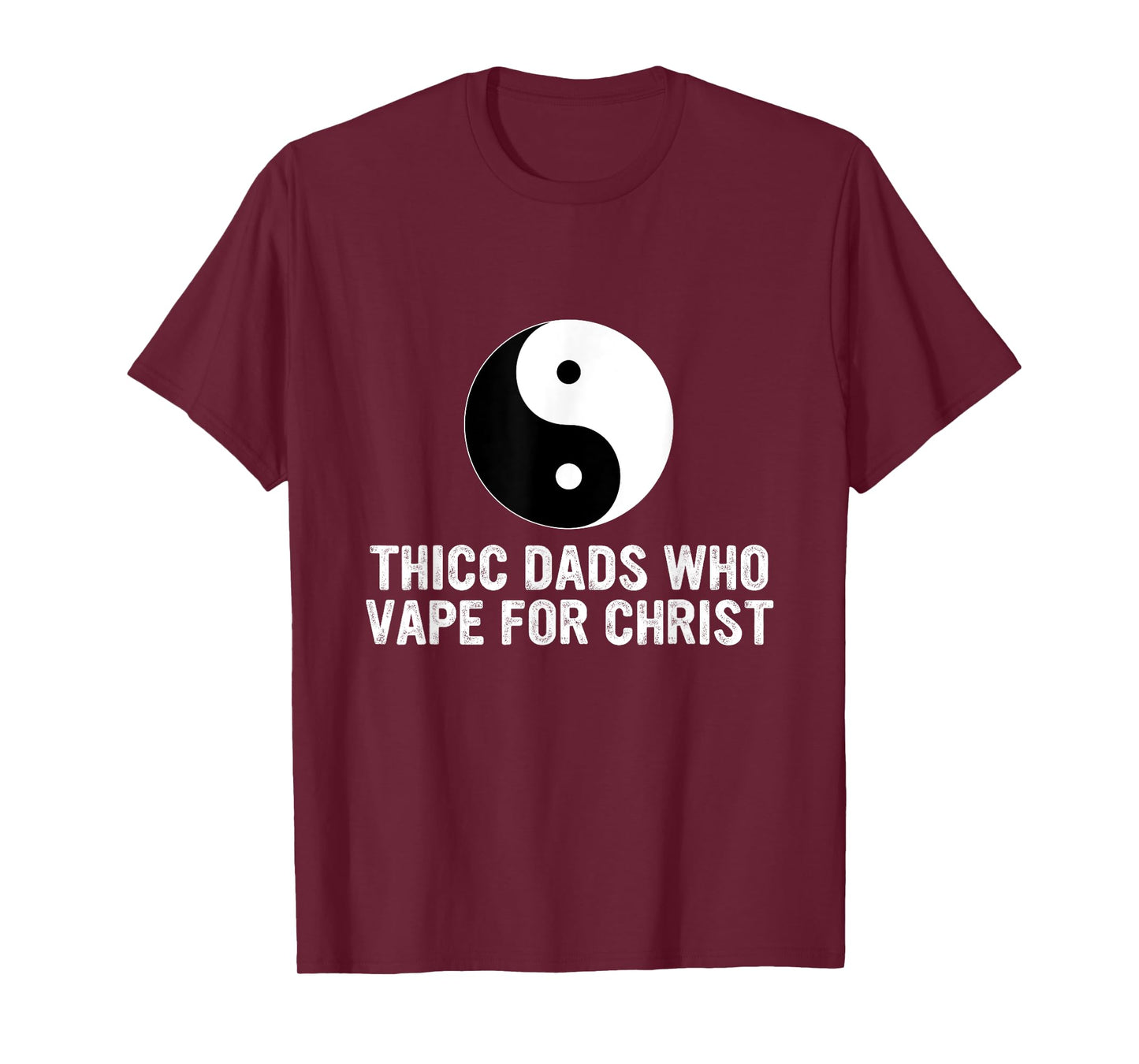 Thicc Dads Who Vape For Christ Father Day T-Shirt