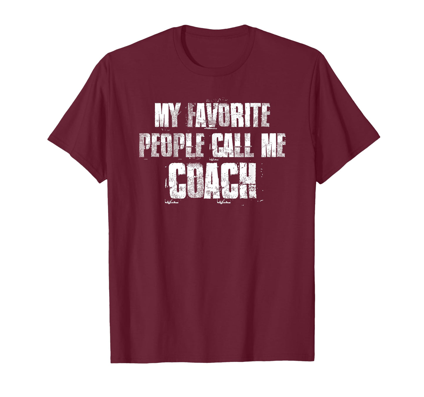 My Favorite People Call Me Coach T-Shirt