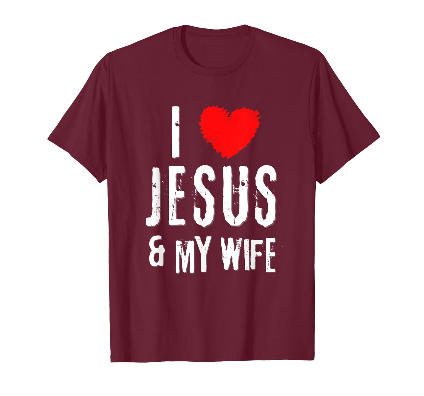 Vintage Grunge I Love JESUS & MY WIFE, Christian T-Shirt