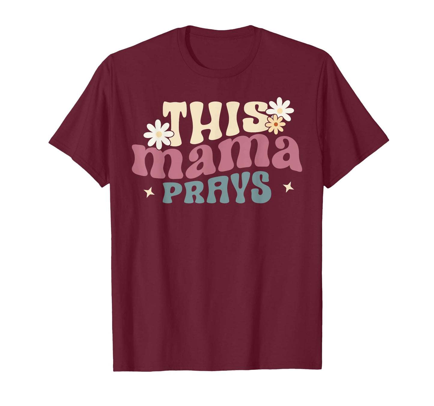 This Mama Prays Christian Prayer Mother's Day Groovy T-Shirt