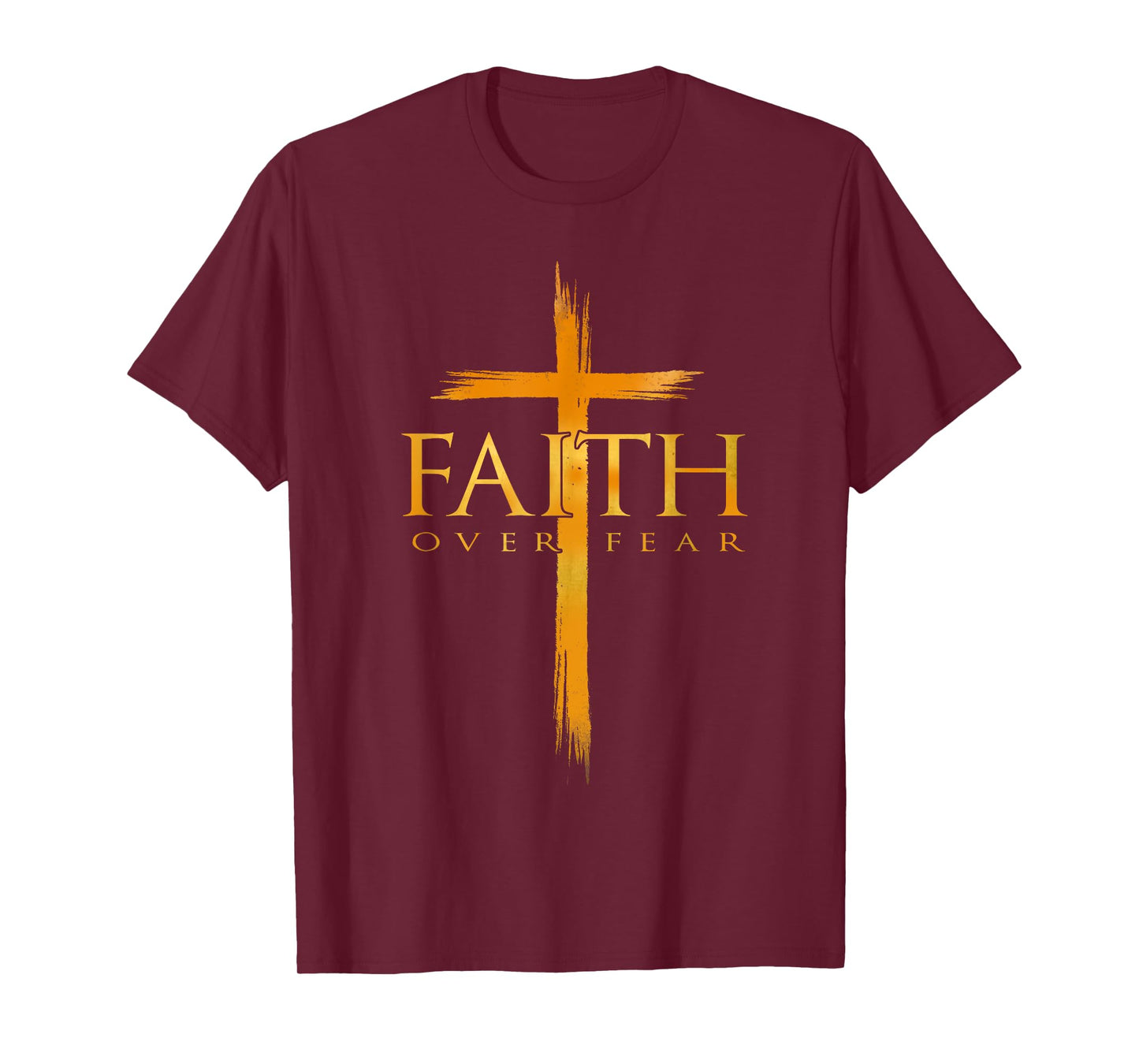 Faith Over Fear American Christian Cross God Jesus T-Shirt
