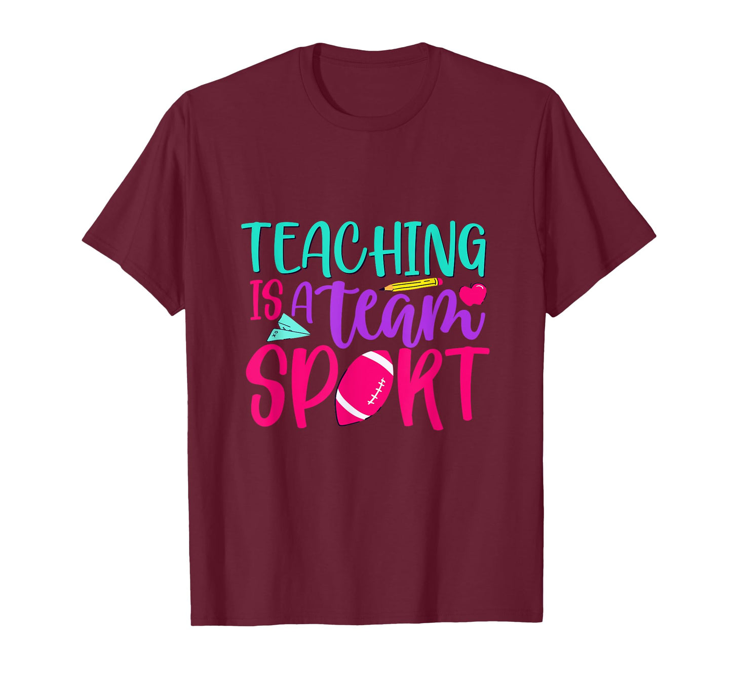 Inspirational Teacher's Day Quote Teaching Is A Team Sport Men Women T-Shirt