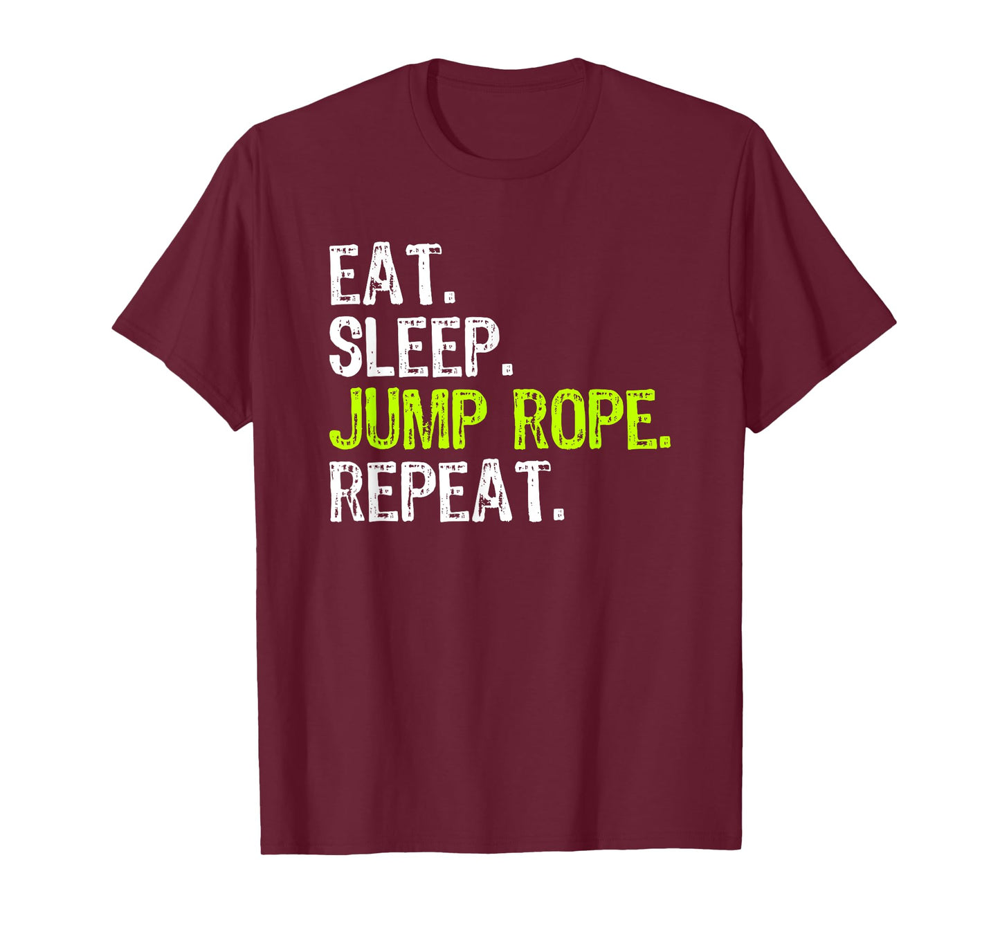 Eat Sleep Jump Rope Repeat Roping Jumping Skipping Funny T-Shirt