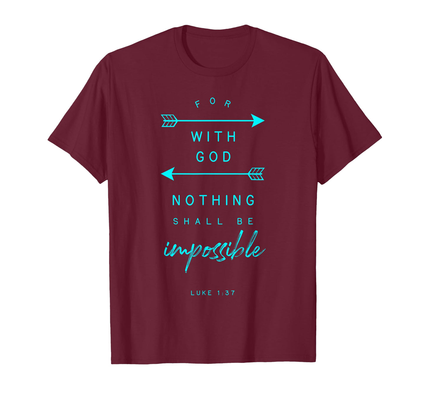 Luke 1 37 With God Impossible Bible Verse Quote Religious T-Shirt