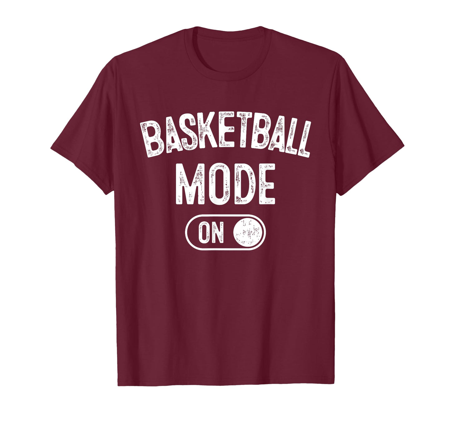 Basketball Mode On Funny Player Gift Coach Fan Dad T-Shirt