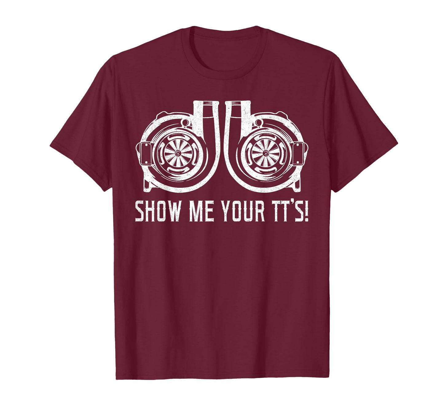 Show me your TT's Street Racing Twin Turbo Car Tuning T-Shirt