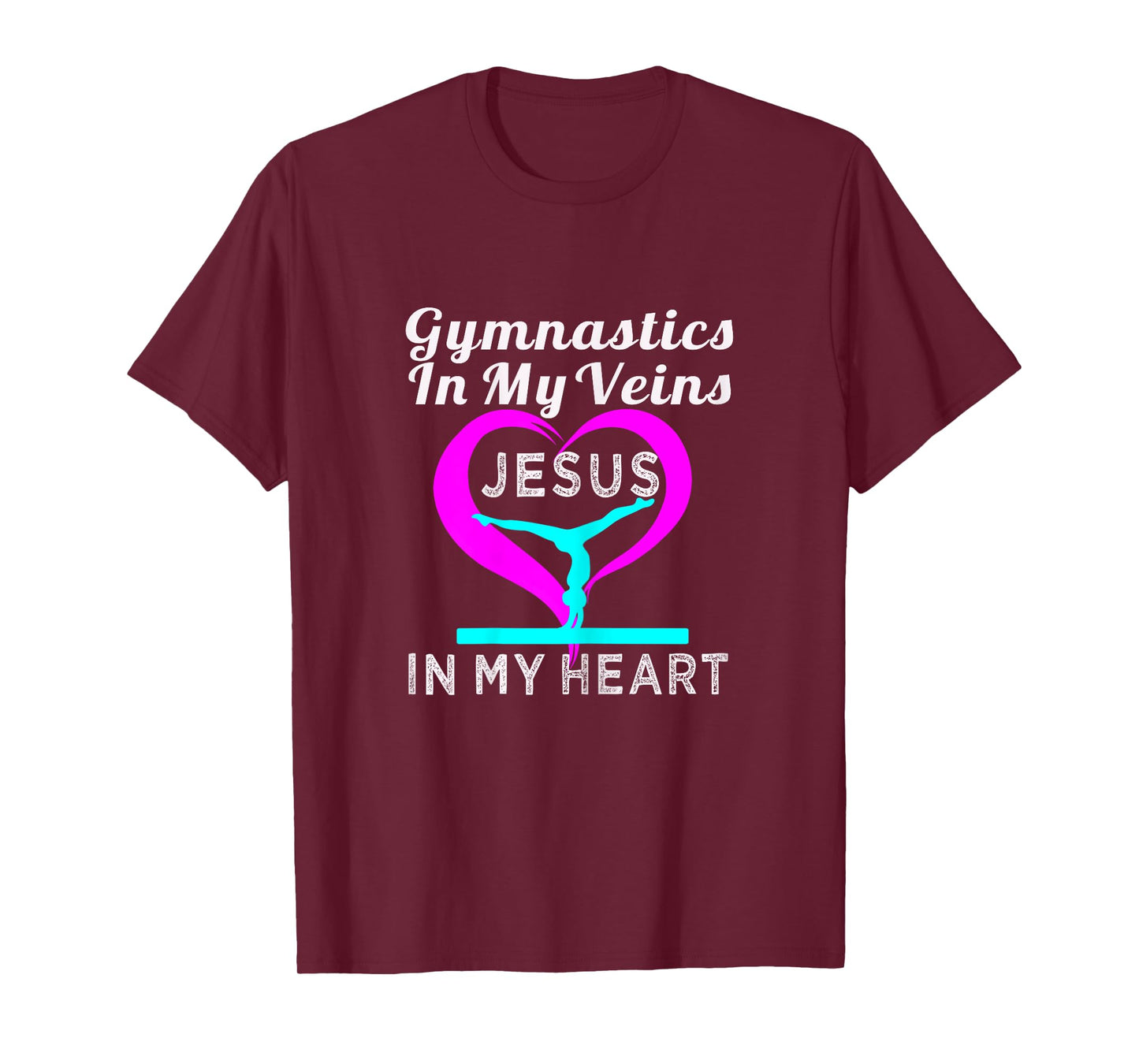 Top Gymnastics in my Veins Jesus in my Heart Gift Tshirt T-Shirt