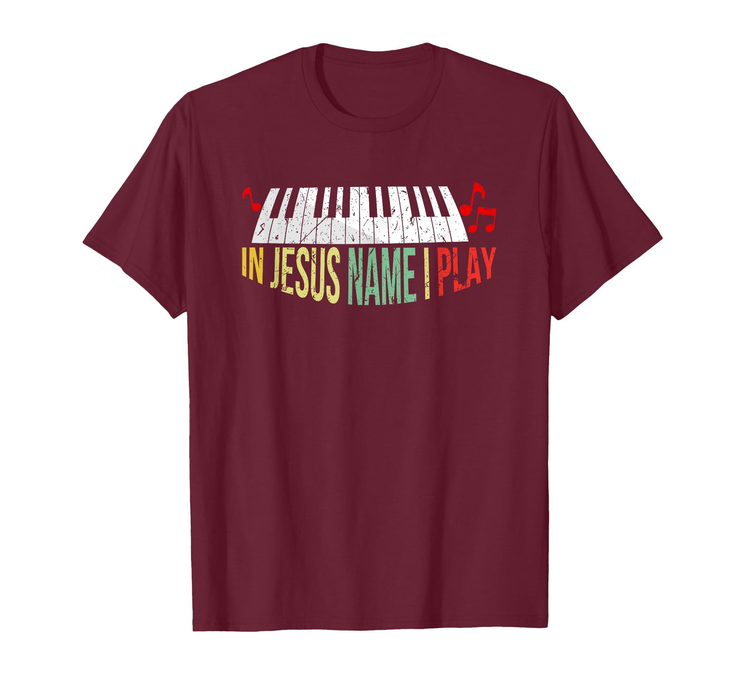 In Jesus Name I Play Piano Christian Music Lover T-Shirt