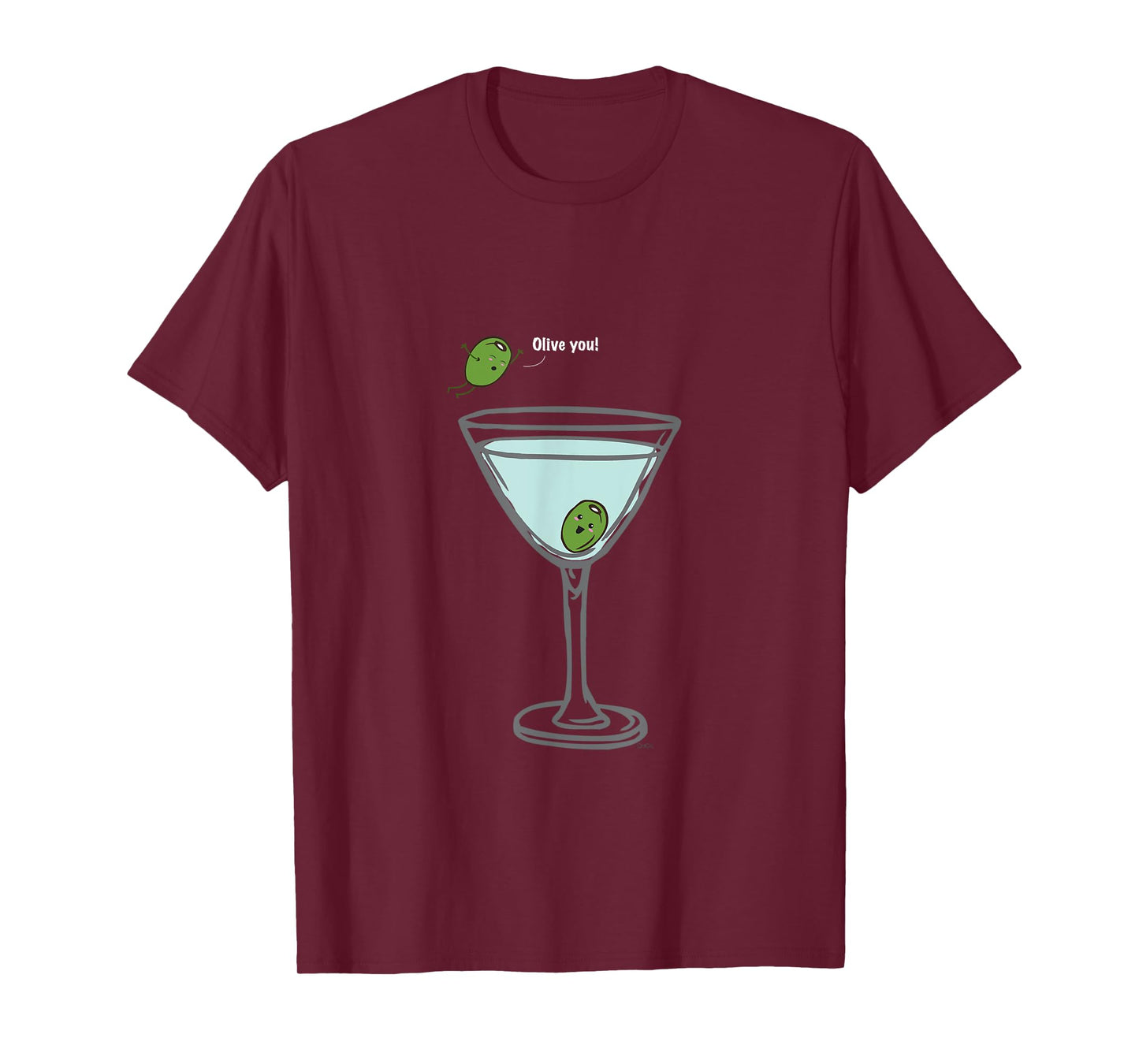 Olive you, Martini, Funny T Shirt love Humor Graphic T-Shirt