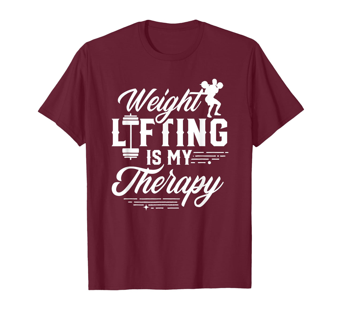 Weightlifting Is My Therapy Weightlift Deadlift Weightlifter T-Shirt