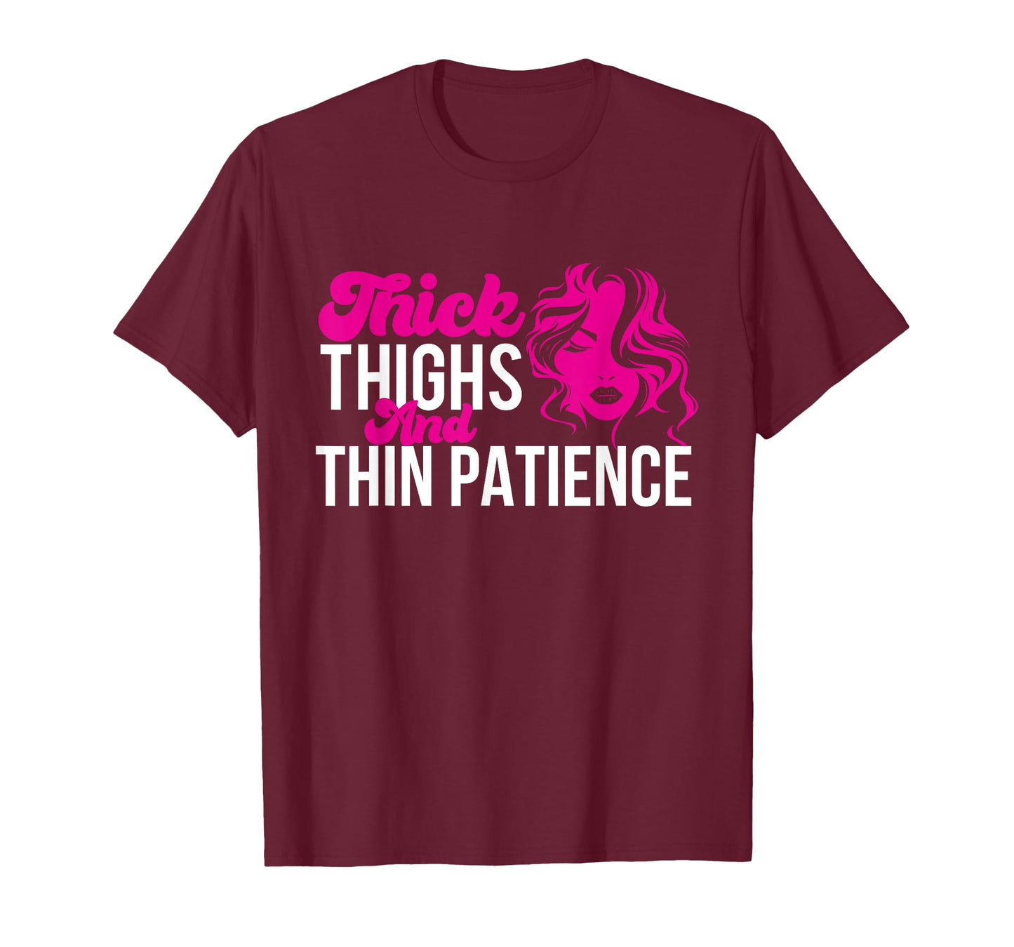 Thick Thighs And Thin Patience - Powerlifting Gym T-Shirt