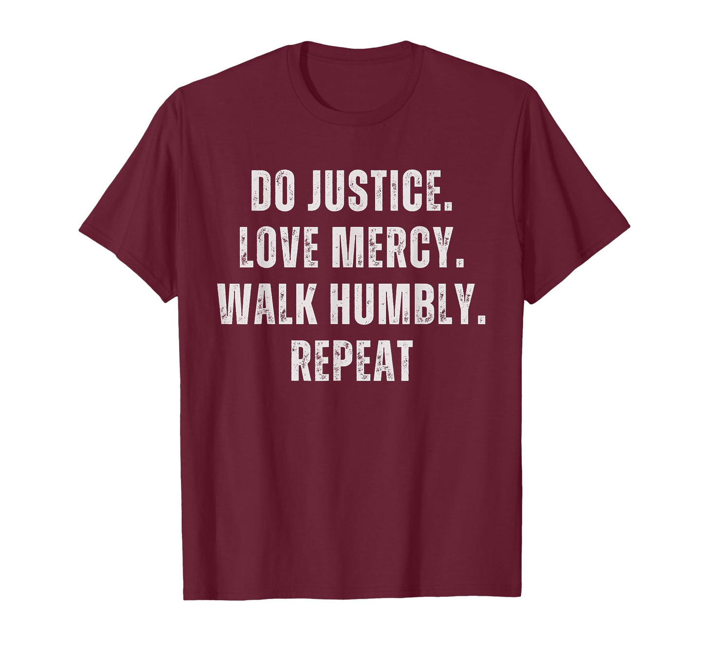 Do Justice Love Mercy Walk Humbly Repeat Vintage T-Shirt