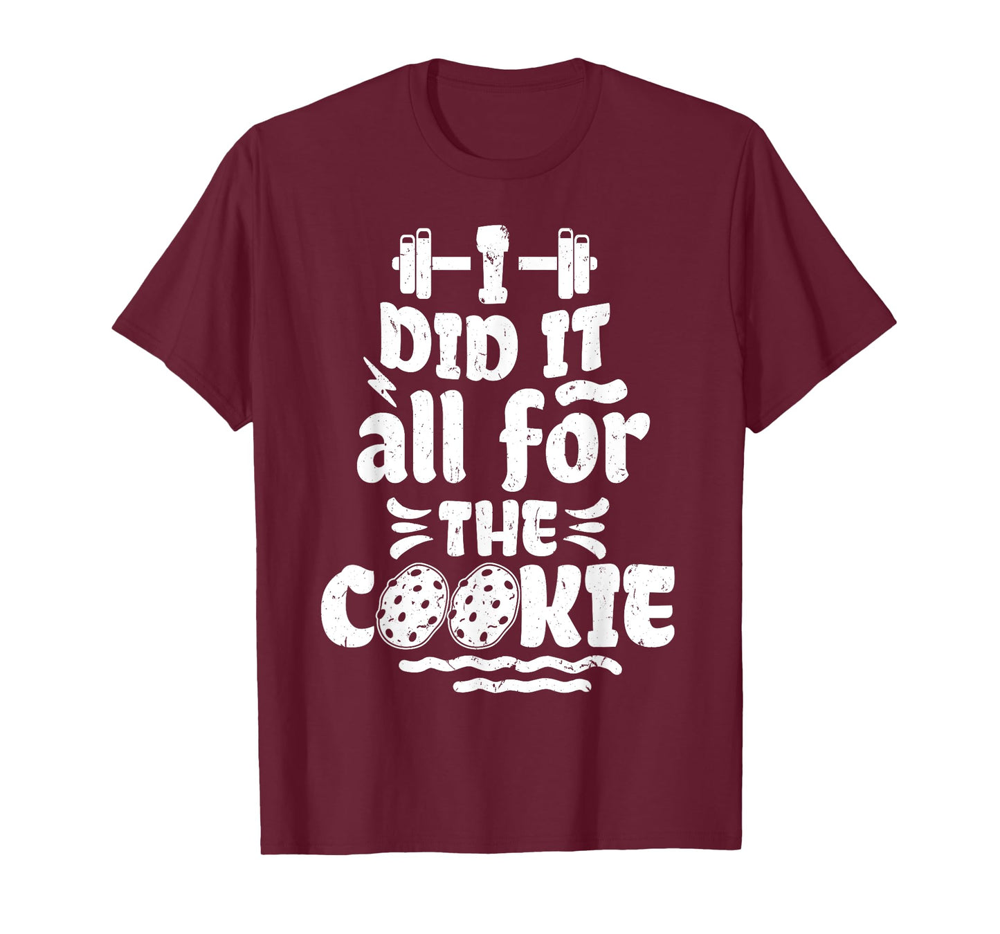 Funny Fitness Workout Gym Weight Lifting Bodybuilding Cookie T-Shirt