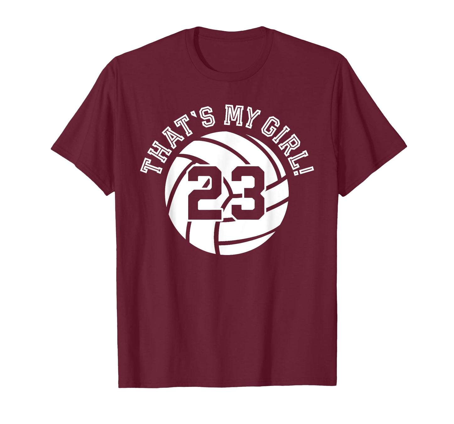 That's My Girl #23 Volleyball Player Mom Dad Kids School Fan T-Shirt
