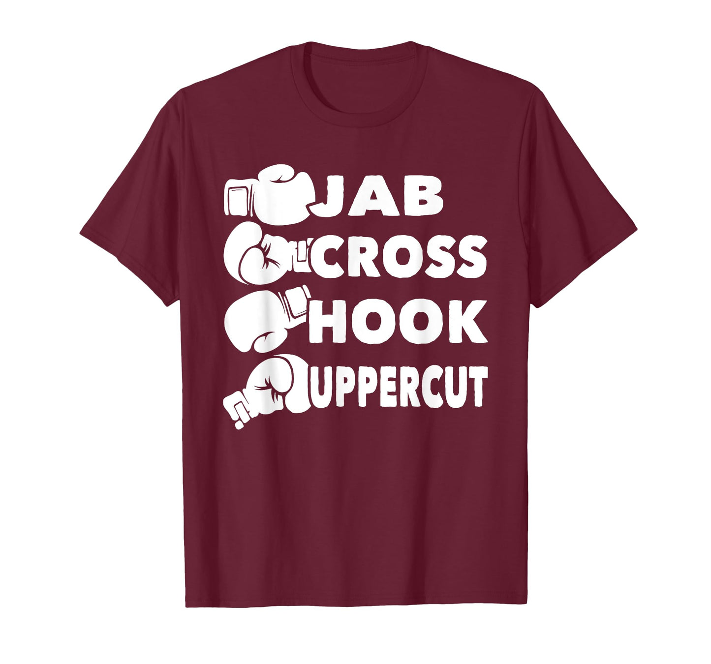 Jab Cross Hook Uppercut - Boxing Lover Gym Boxer Kickboxing T-Shirt