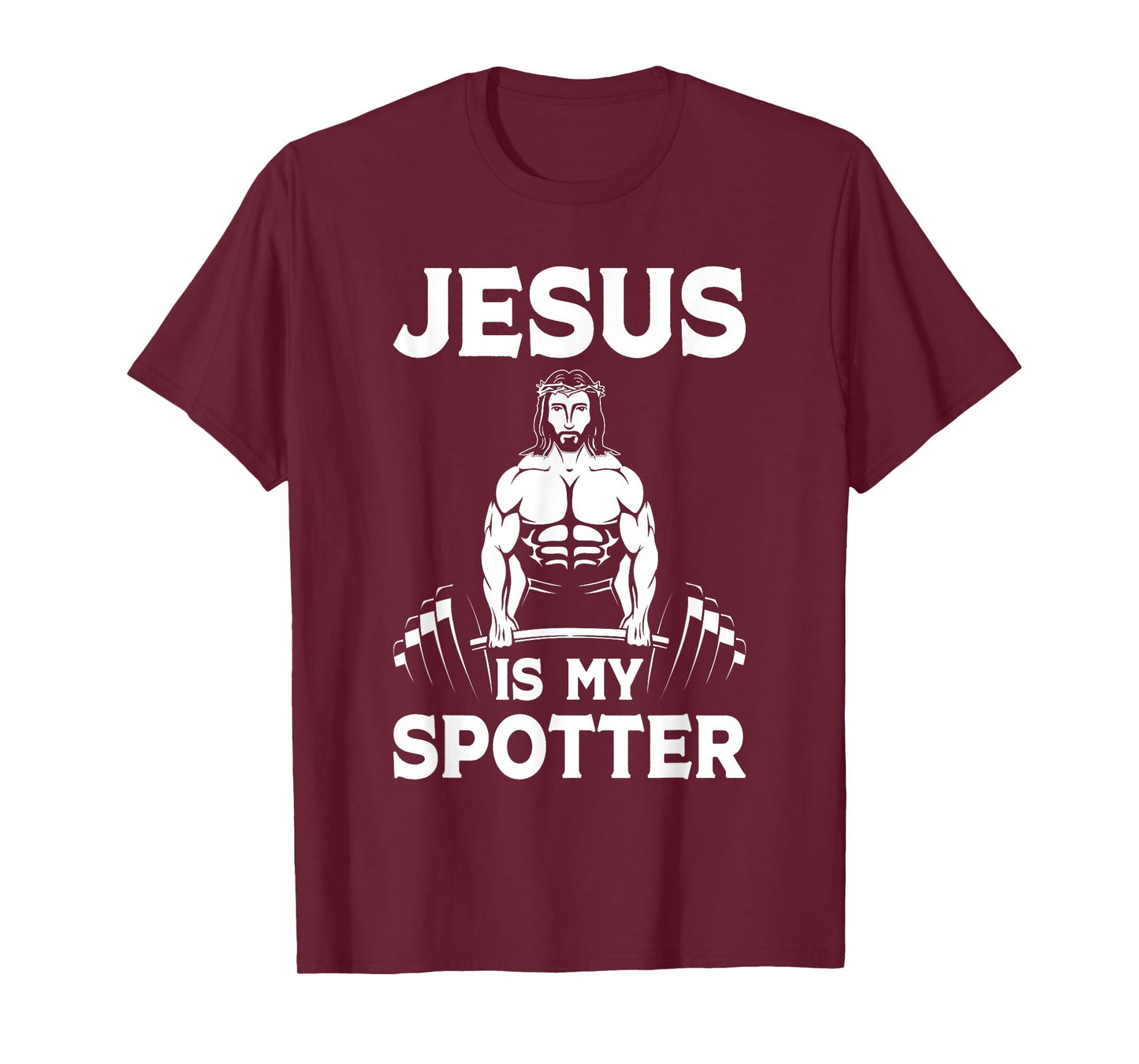 Jesus Is My Spotter Christian Gym Workout Weightlifting T-Shirt