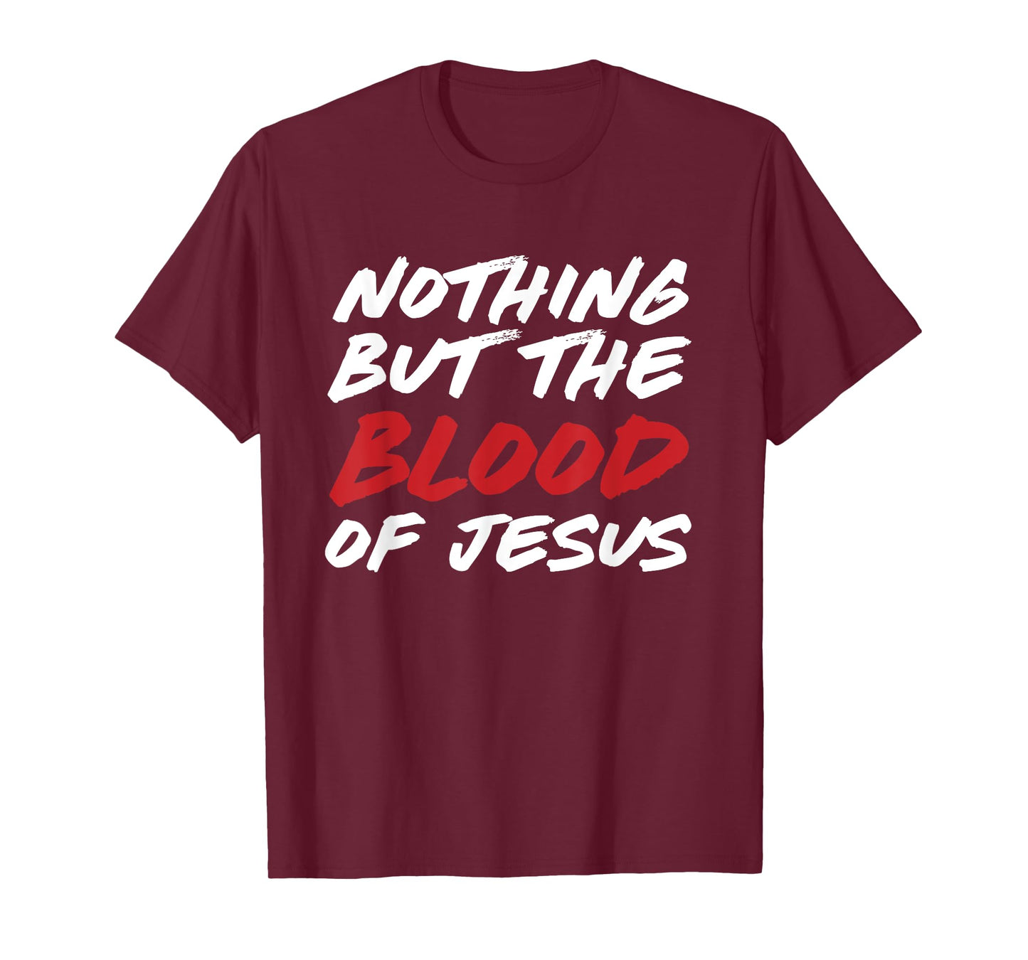 Nothing But The Blood of Jesus Hymn Lyrics T-Shirt