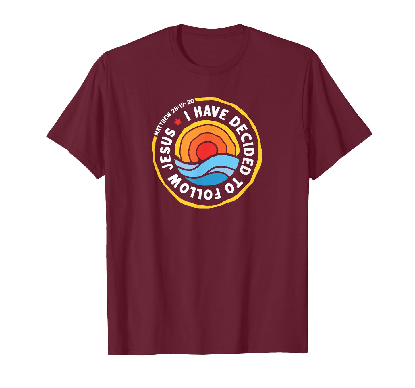 I Have Decided To Follow Jesus Baptized Christian Baptism T-Shirt
