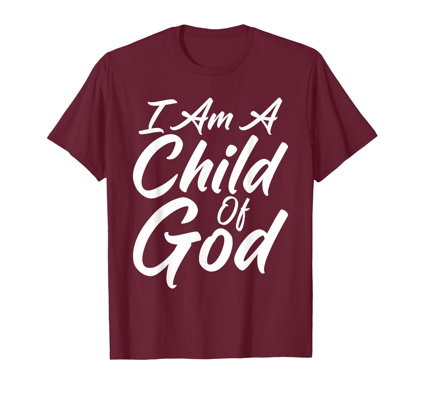 I Am a Child Of God Shirt Godly T-shirt Faith Christian T-Shirt