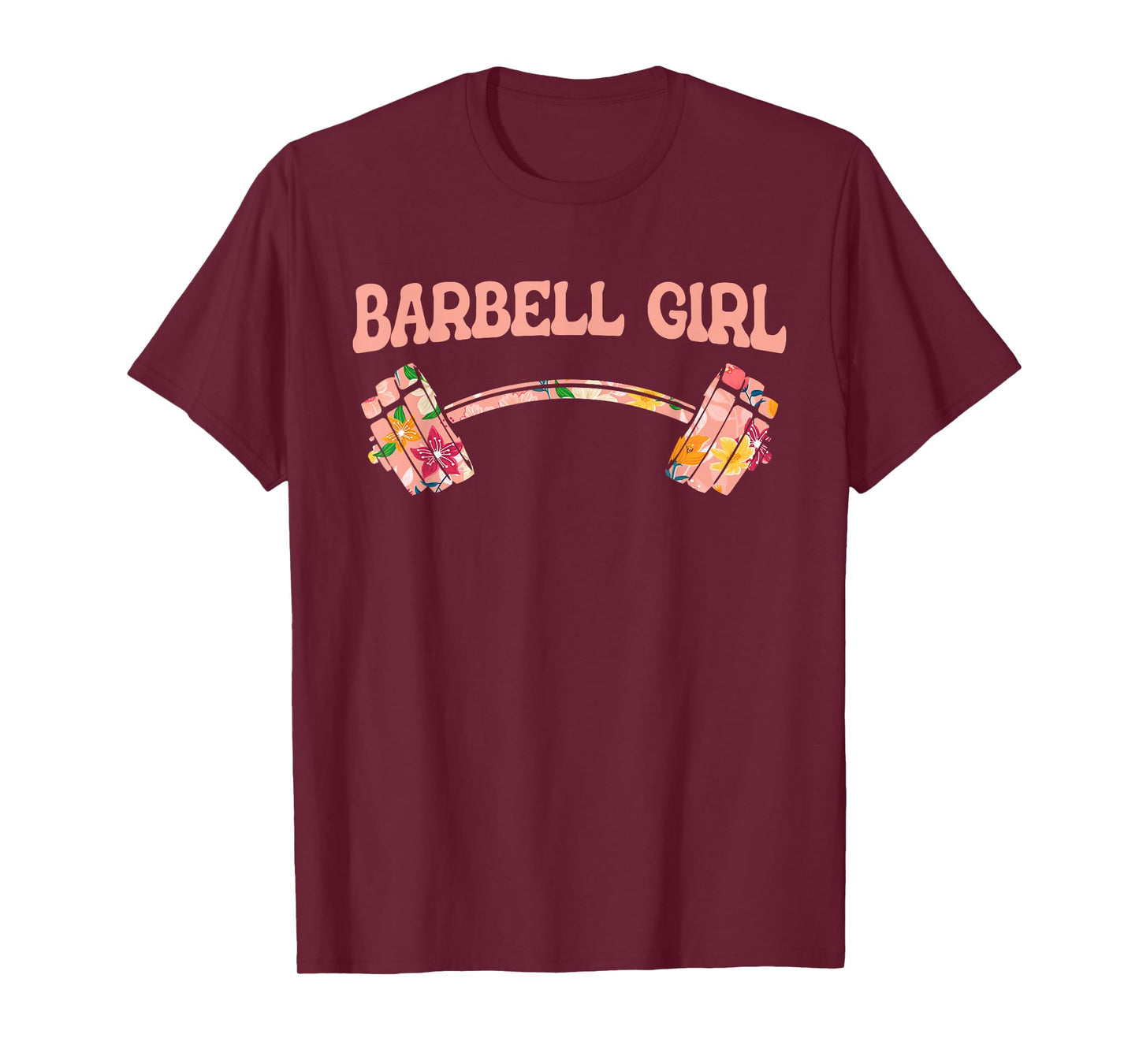 Barbell Girl - Barbell Gear Training Fitness Gym Barbell T-Shirt