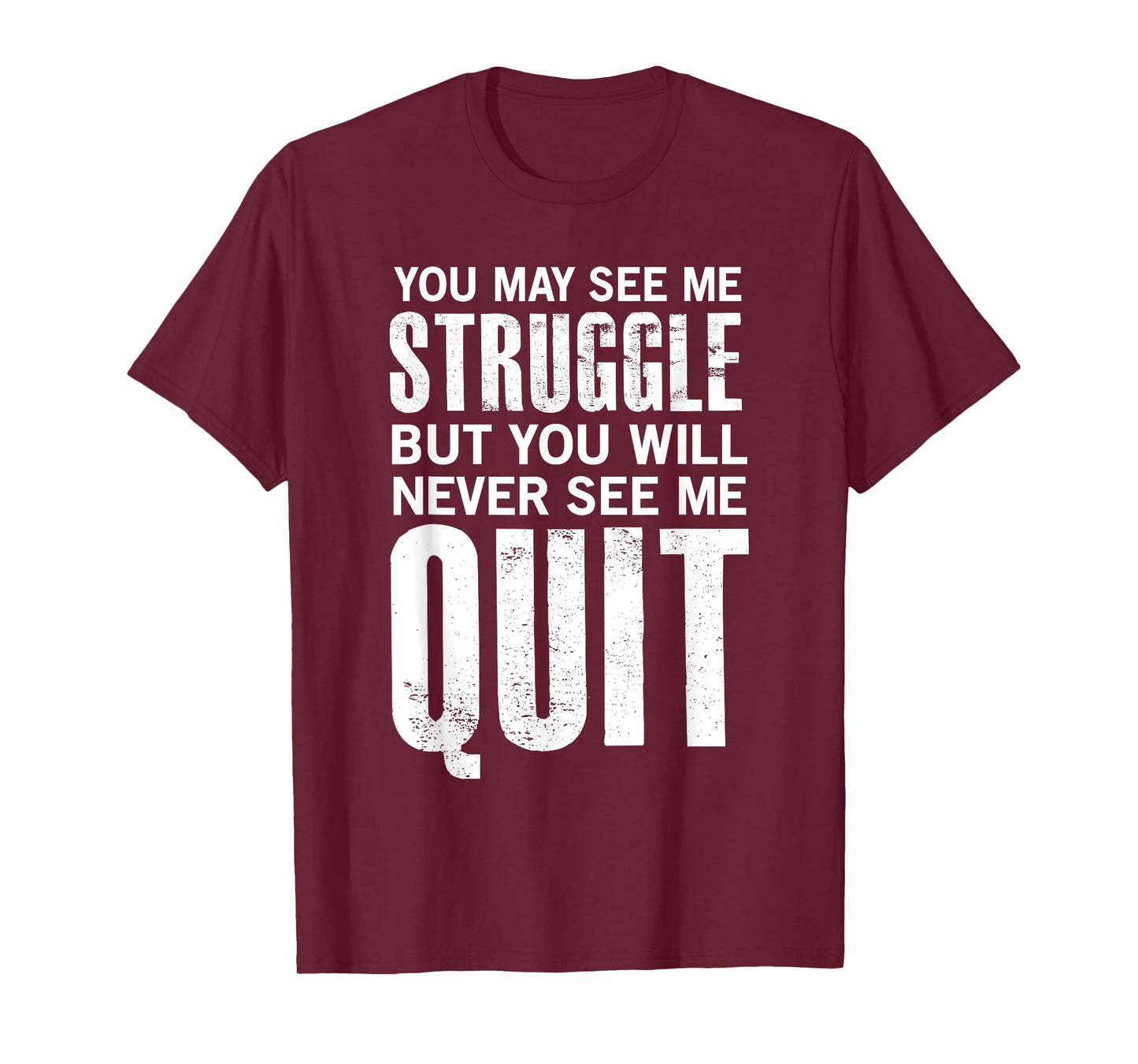 Motivational Gifts, Workout Gifts With Sayings T-Shirt