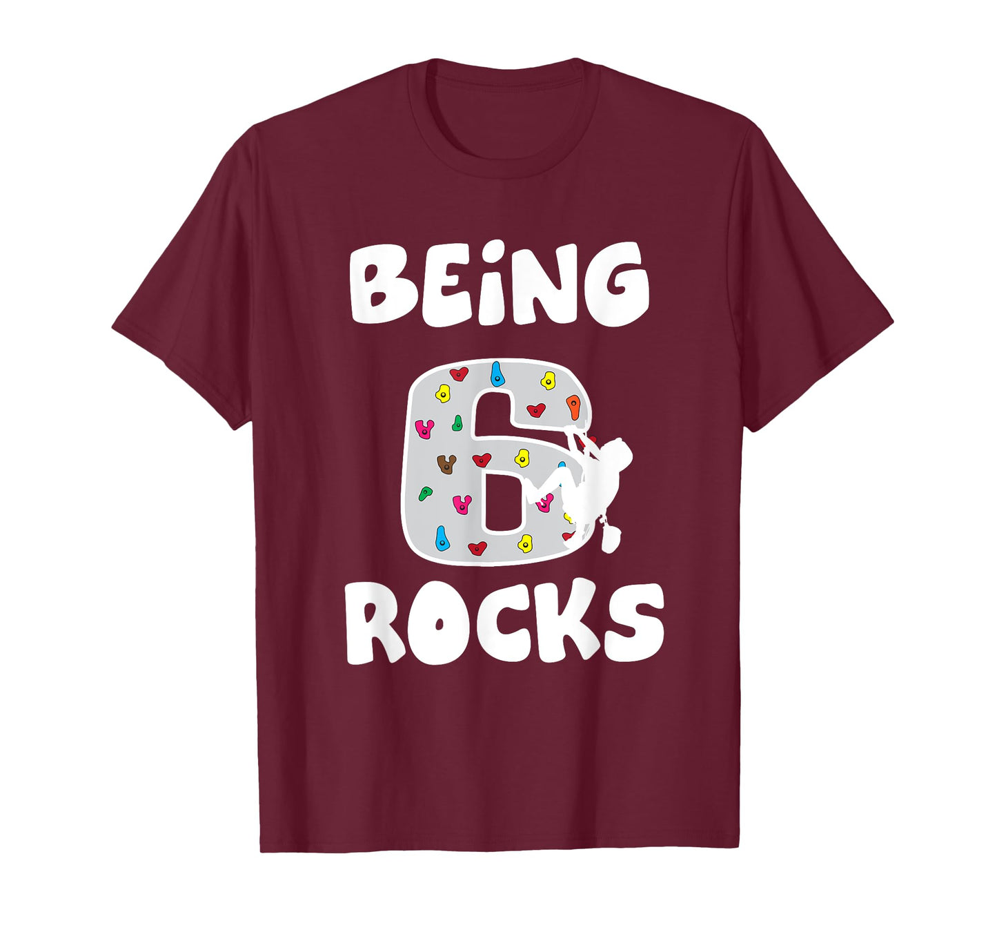 Rock Climbing Funny 6 Years Old 6th Birthday Gift For Kids T-Shirt