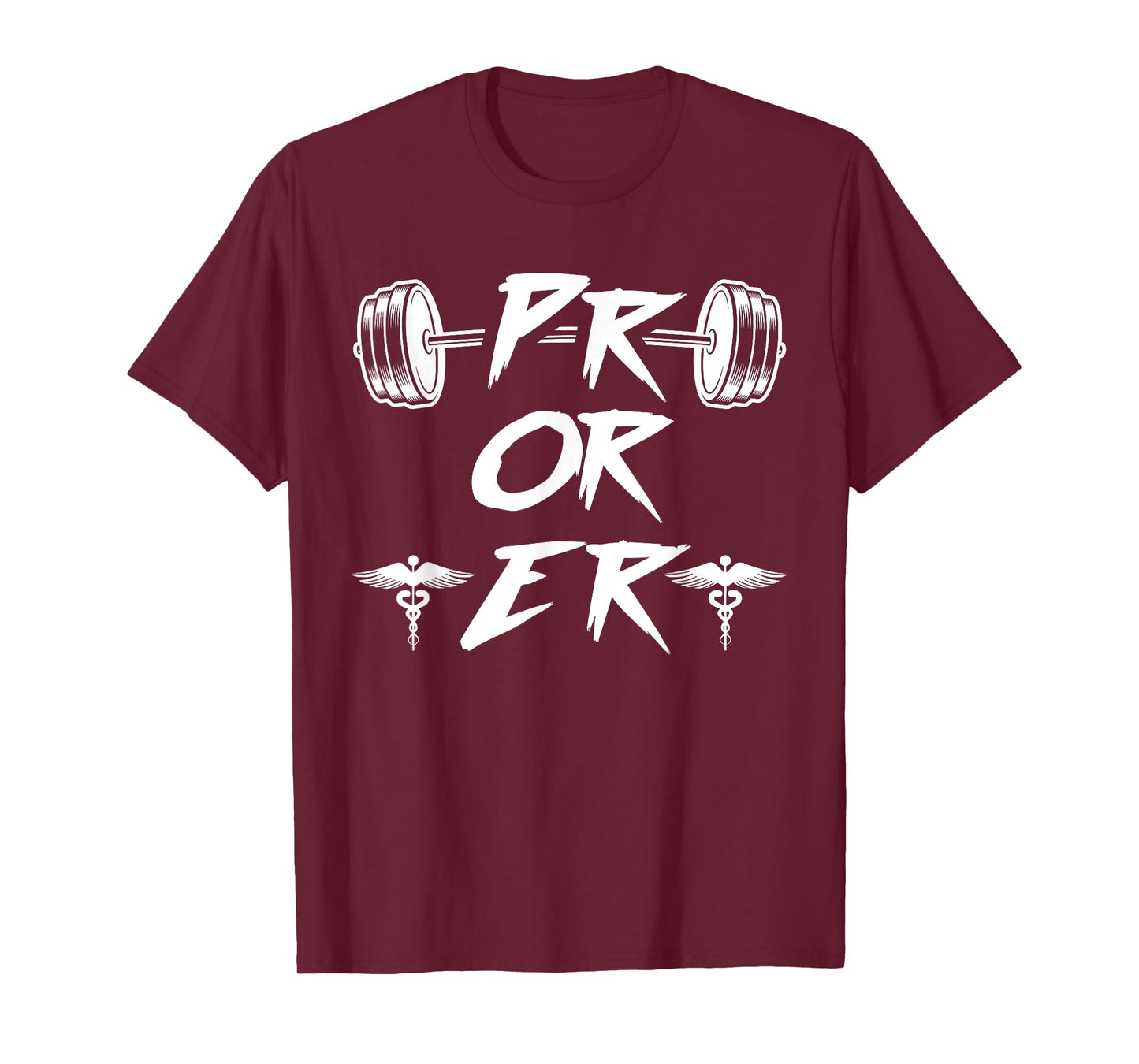 PR Or ER Weightlifting Gym T-Shirt