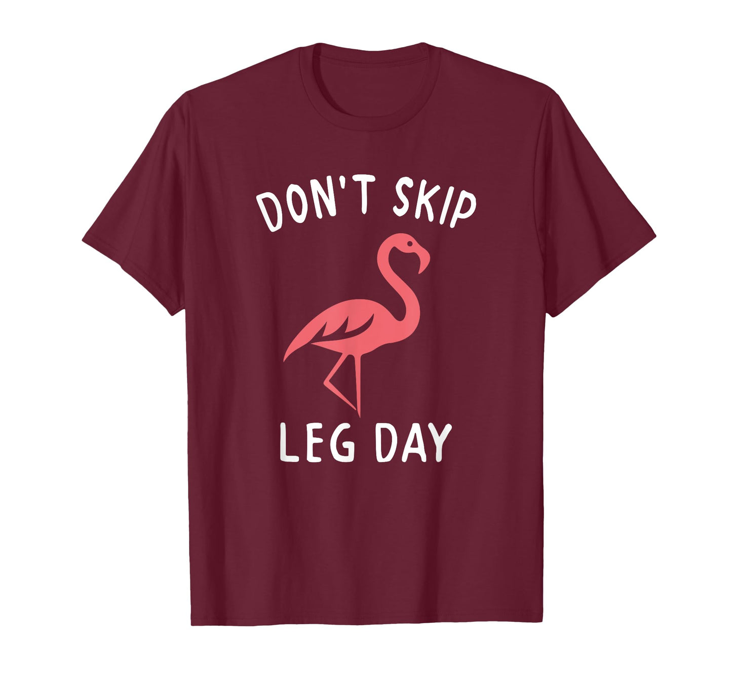Pink Flamingo Workout Shirt Don't Skip Leg Day Gym Fitness T-Shirt
