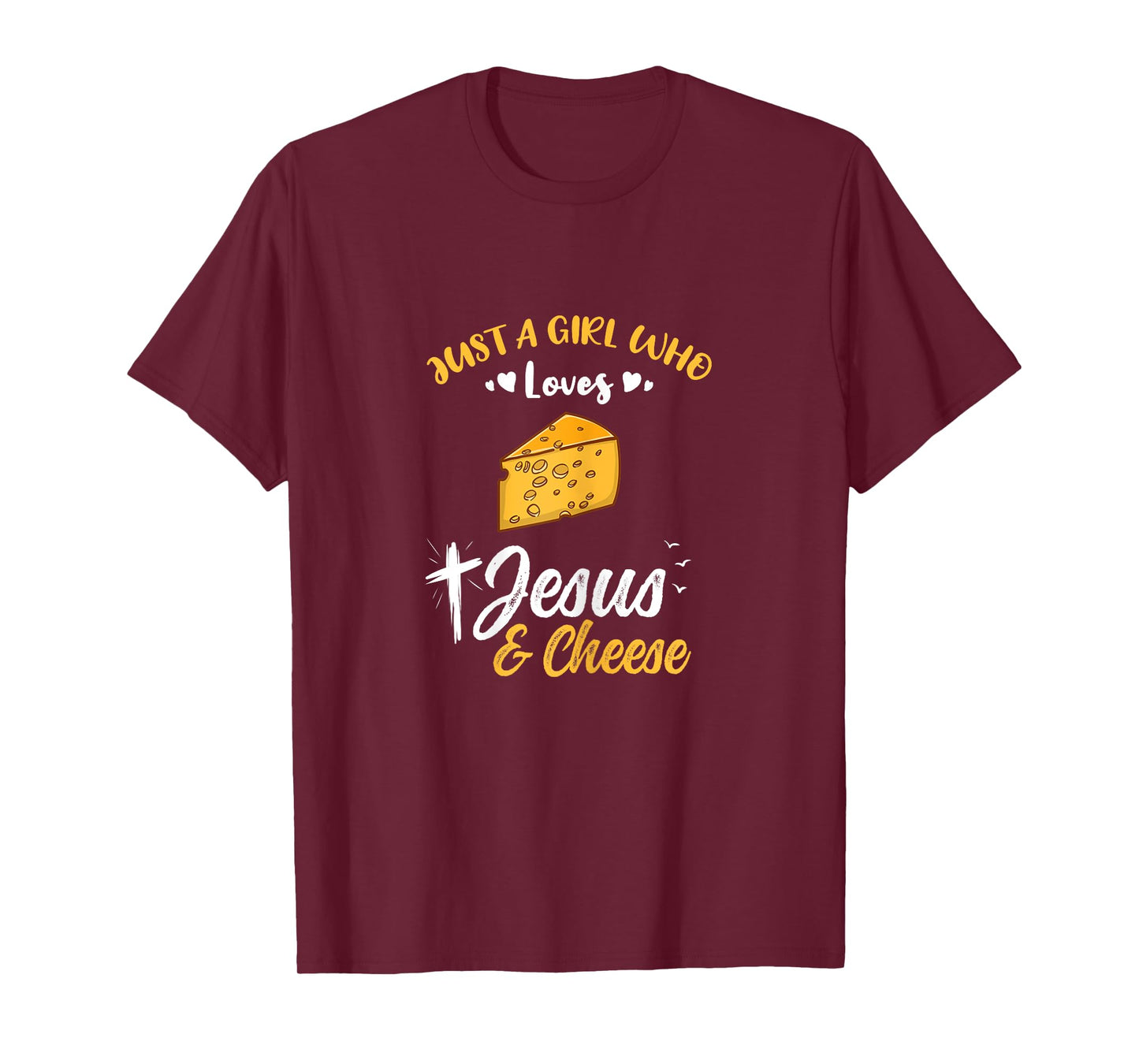 Just A Girl Who Loves Jesus And Cheese T-Shirt