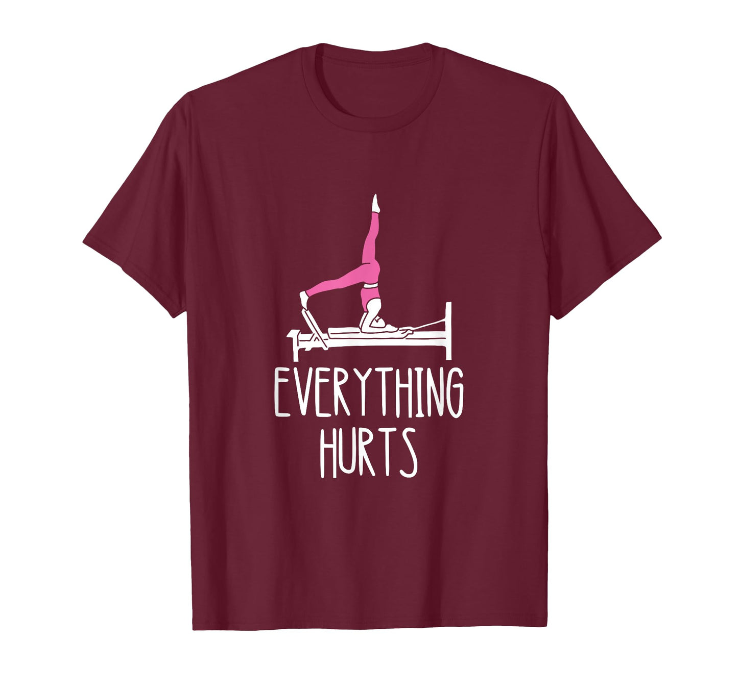 Core Muscles Workout Pilates Exercise Everything Hurts Pilates Workout T-Shirt - Black, Small, Unisex, Short Sleeve, Classic Fit, Cotton, Polyester
