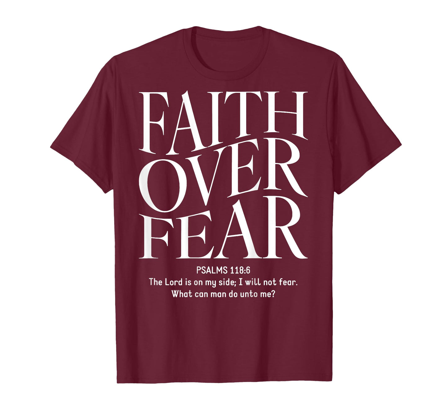 Faith Over Fear Christian (on back) T-Shirt