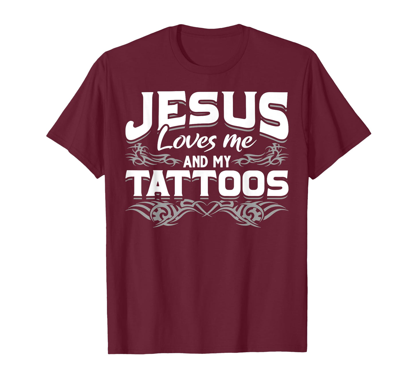 Christian Tattooist Tatted Jesus Loves Me And My Tattoos T-Shirt