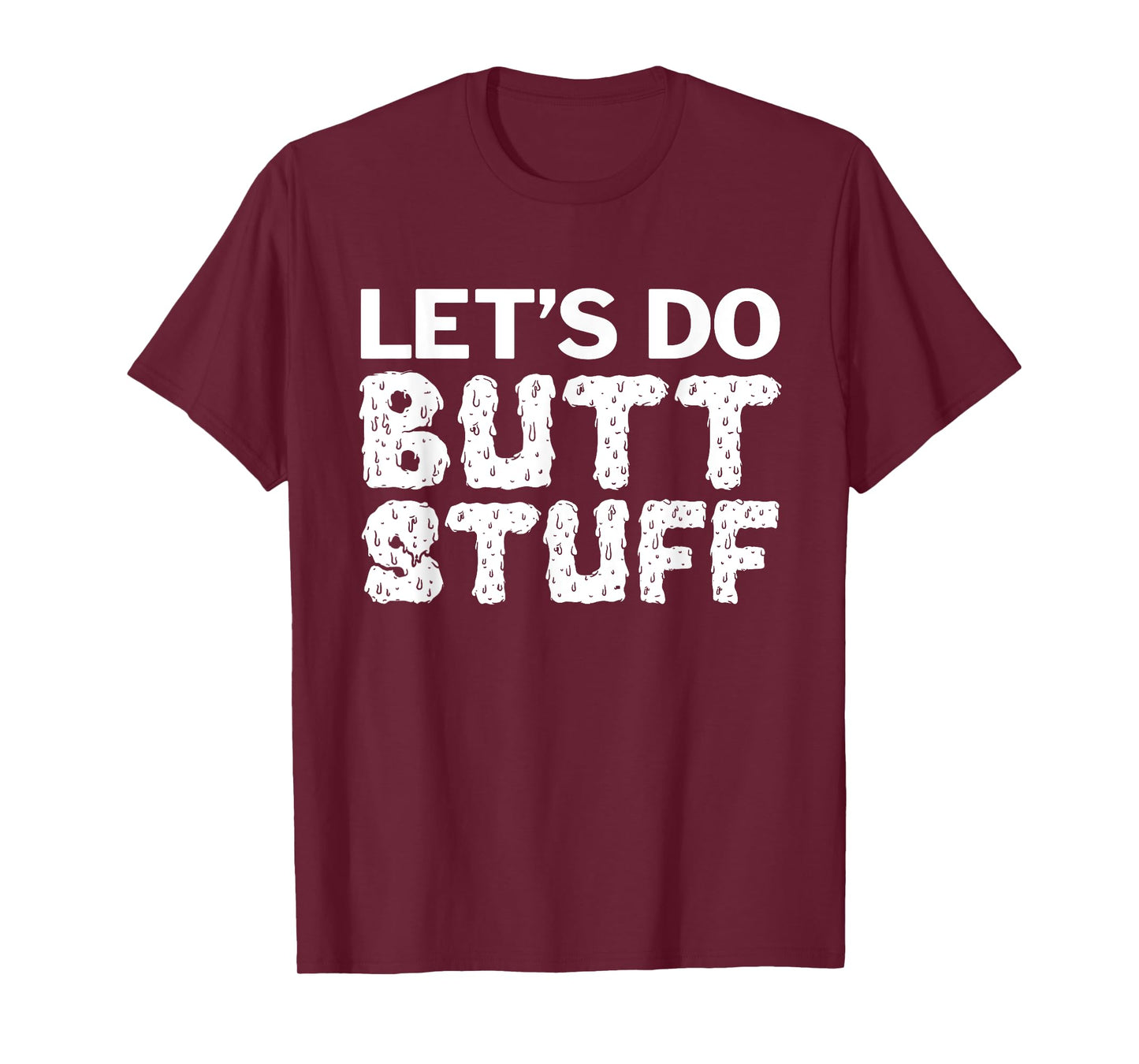 Butt Stuff T-Shirt
