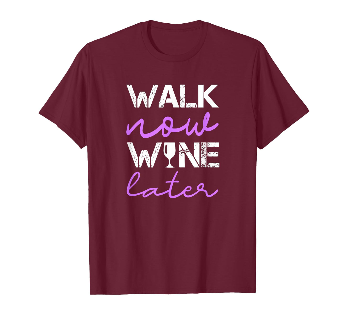 Workout Walk Now Wine Later Funny Walking T-Shirt