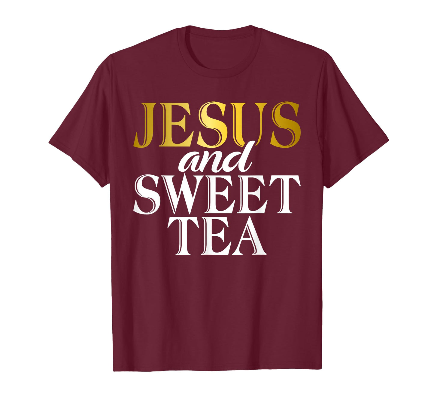 Jesus and Sweet Tea T-Shirt