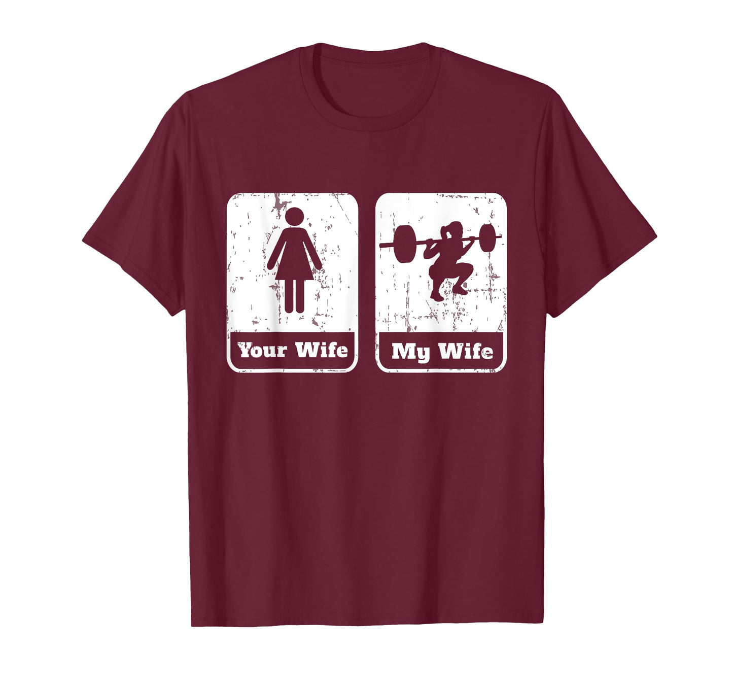 Your Wife My Wife Funny Workout T Shirt | Squats Gym Gift T-Shirt