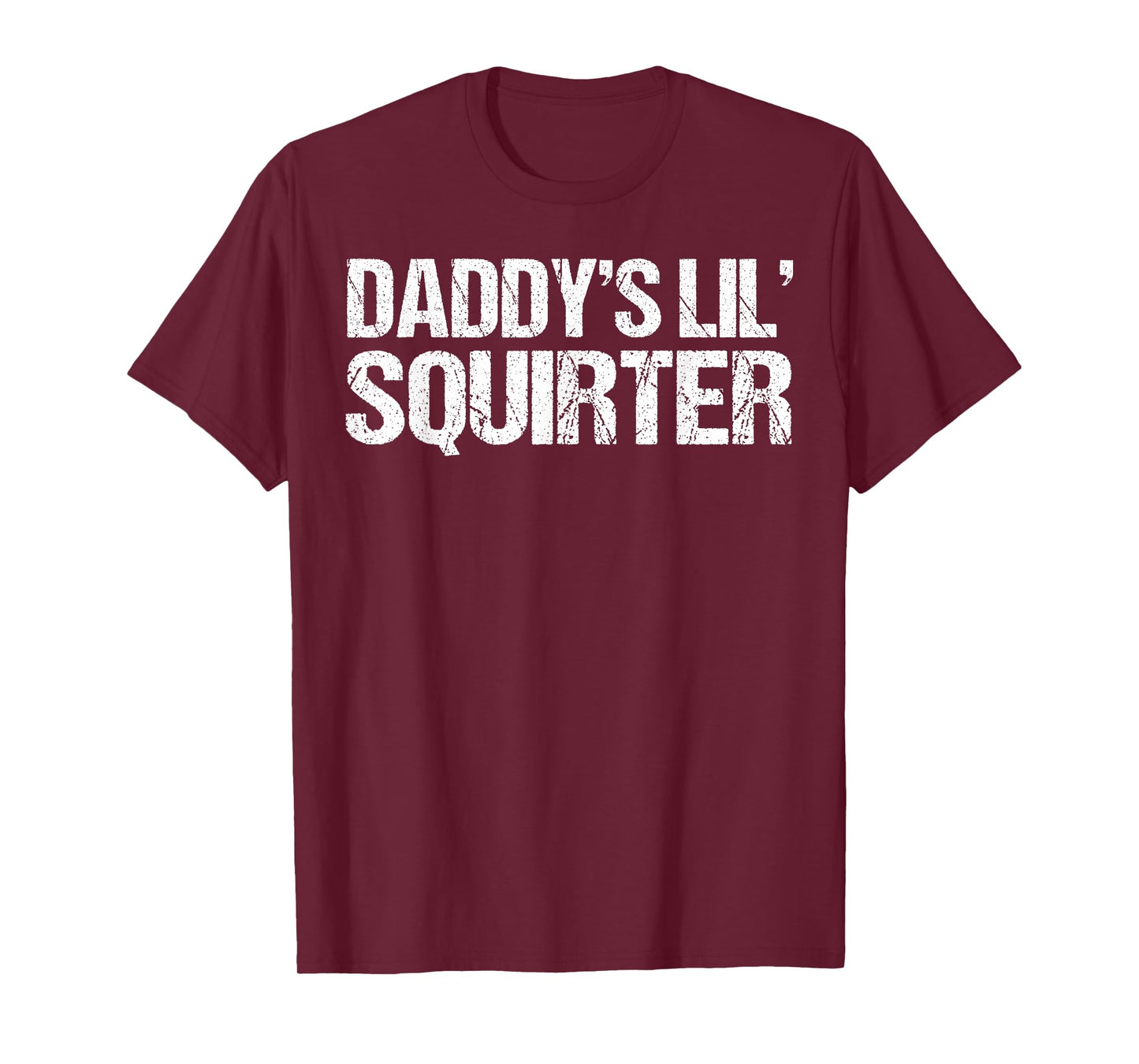 Daddy's Lil' Squirter Vintage T-Shirt